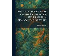 The Influence of Salts on the Solubility of Other Salts in Nonaqueous Solvents