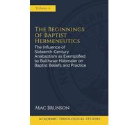 The Influence of Sixteenth-Century Anabaptism as Exemplified by Balthasar Hubmaier on Baptist Beliefs and Practices