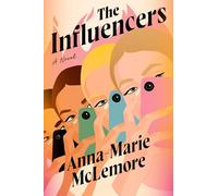 The Influencers: A Novel