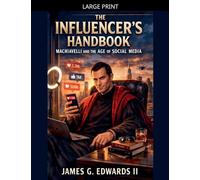 The Influencer's Handbook: Machiavelli and the Age of Social Media