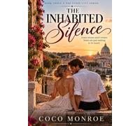 THE INHABITED SILENCE: A Barcelona Love Story - Book Three of the Every City Series: 3
