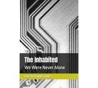 The Inhabited: We Were Never Alone (Artificial Intelligence)