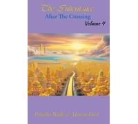 The Inheritance, After The Crossing Vol. 4