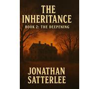 The Inheritance Book 2: The Deepening