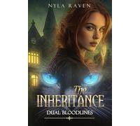 The Inheritance: Dual Bloodlines