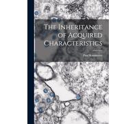 The Inheritance of Acquired Characteristics