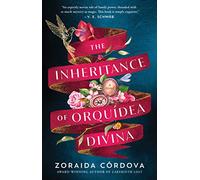 The Inheritance of Orquídea Divina: A Novel