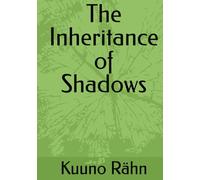 The Inheritance of Shadows