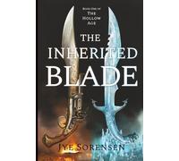 The Inherited Blade: A Dark Fantasy Novel: (The Hollow Age Book 1)