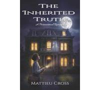 The Inherited Truth: A Sapphic Paranormal Romance