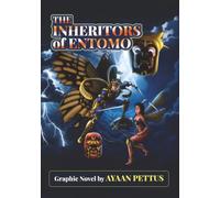 The Inheritors Of Entomo: The Chronicles Of Prince Zen (Tales Of Entomo)