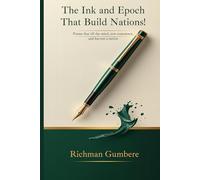 The Ink and Epoch That Build Nations!: Poems that Till the Mind, Sow Conscience, and Harvest a Nation