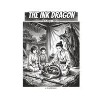 The Ink Dragon, Vol. III - The Rising: The dragon answers understanding, never a command - an ink-wash manga with open panels to draw your own