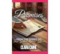 THE INK OF OUR PROMISES: The greatest love stories are the ones that are never truly lost (THE LAUREL LANE LETTERS)