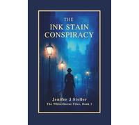 The Ink Stain Conspiracy: The Whitethorne Files, Book 1