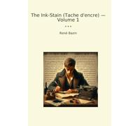 The Ink-Stain (Tache d'encre) - Volume 1 (Classic Books)