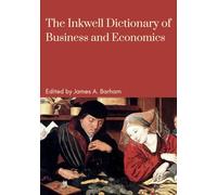 The Inkwell Dictionary of Business and Economics (The Inkwell Handbooks of Business and Economics)
