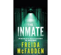 The Inmate: From the Sunday Times Bestselling Author of The Housemaid
