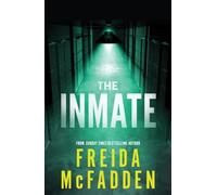 The Inmate: From the Sunday Times Bestselling Author of The Housemaid