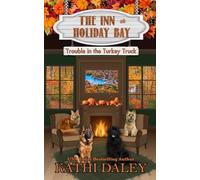 The Inn at Holiday Bay: Trouble in the Turkey Truck