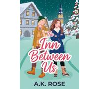 The Inn Between Us: A second chance holiday romance