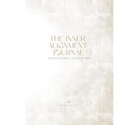 The Inner Alignment Journal: Return to Yourself, One Day at a Time