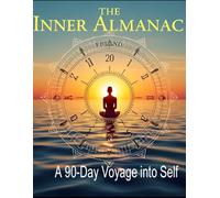 The Inner Almanac: A 90-Day Voyage into Self
