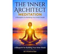 The Inner Architect Meditation: A Blueprint for Building Your Inner World