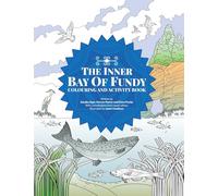 The Inner Bay of Fundy Colouring & Activity Book: Volume 1