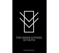The Inner Citadel of Faith: Finding yourself whitin