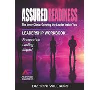 The Inner Climb: Growing the Leader Inside You: Leadership Workbook