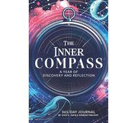 The Inner Compass: A Year of Discovery and Reflection: 365 Day Journal