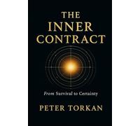 The Inner Contract: From Survival to Certainty.