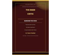 The Inner Critic: Silencing the Voice That Sounds Like Your Abuser: Evidence-Based Practices from CFT, ACT, and IFS to Dismantle the Internalized ... Abuse (The Reclaimed Self Series)