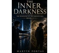 The Inner Darkness: The Warlock’s Awakening Saga - Book 2