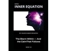 The Inner Equation: by: VIKASH KUMAR SRIVASTAV