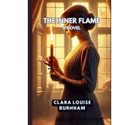 The Inner Flame: A Novel