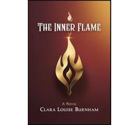 The Inner Flame: A Novel