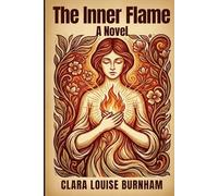 The Inner Flame: A Novel