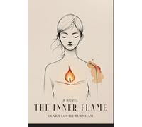 The Inner Flame: A Novel