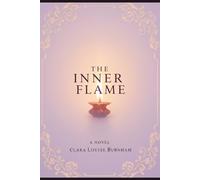 THE INNER FLAME: A NOVEL