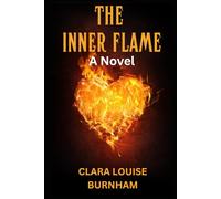 The Inner Flame: A Novel