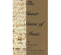 The Inner Game of Music