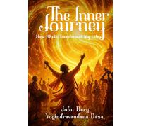 The Inner Journey: How Bhakti Transformed My Life