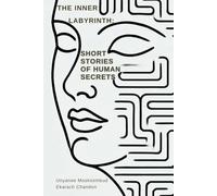 The Inner Labyrinth: Short Stories of Human Secrets (Echoes of Enlightenment: Tales of Transcendental Wisdom)