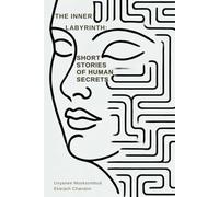 The Inner Labyrinth: Short Stories of Human Secrets (Echoes of Enlightenment: Tales of Transcendental Wisdom)