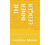 THE INNER LEDGER: Why We Really Spend, Save, and Self-Sabotage (Foundations of Financial Thinking)