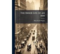 The Inner Life of an Inn