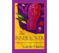 The Inner Lover: Passion as a way to self-empowerment