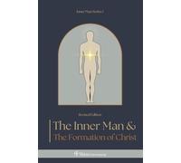 The Inner Man & the Formation of Christ